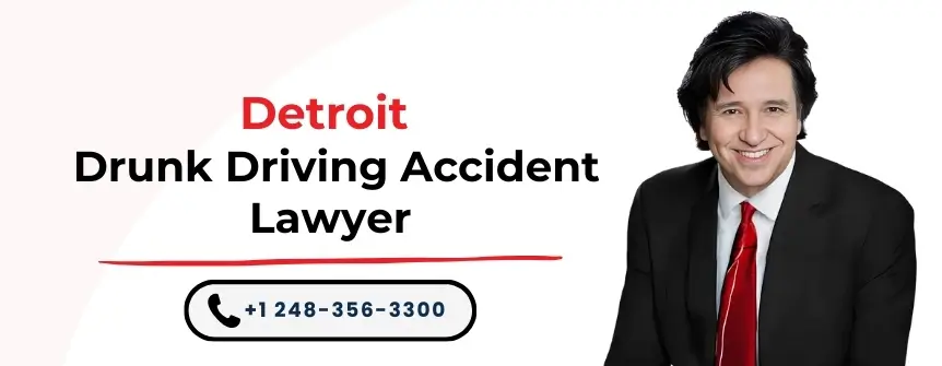 hire detroit drunk driving accident lawyer
