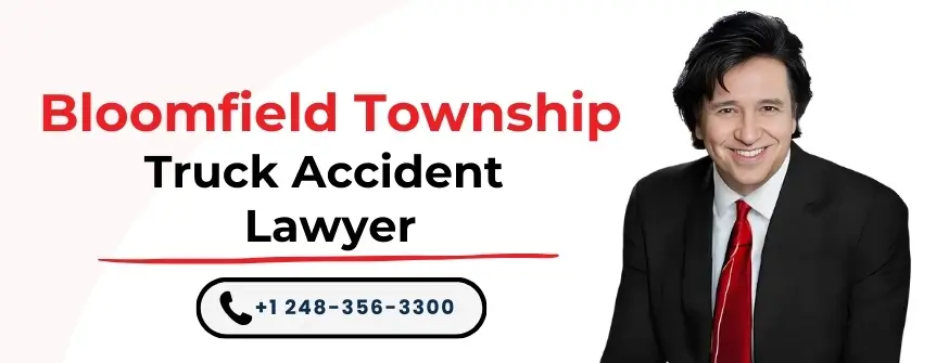 bloomfield township truck accident lawyer