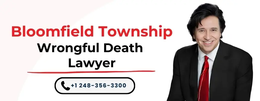 bloomfield township wrongful death lawyer