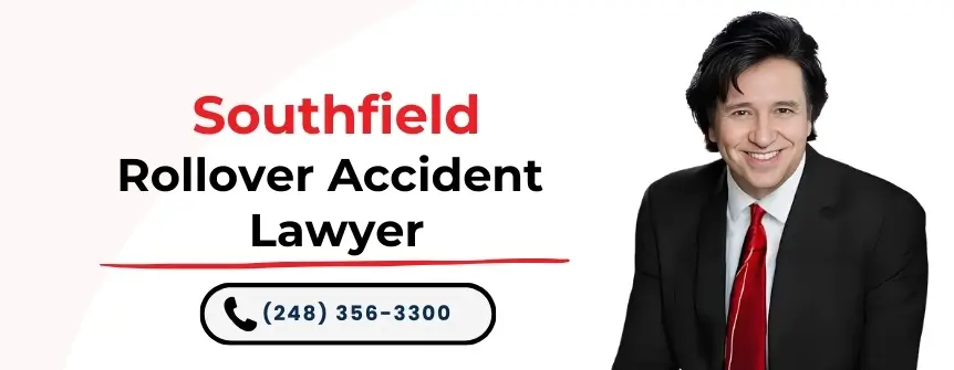 hire southfield rollover accident lawyer
