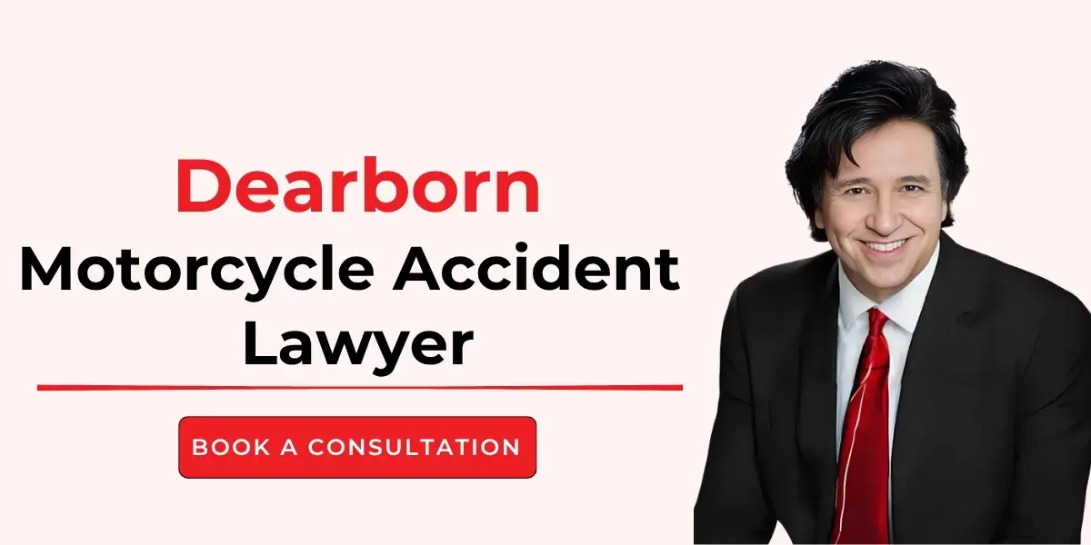 hire dearborn motorcycle accident lawyer