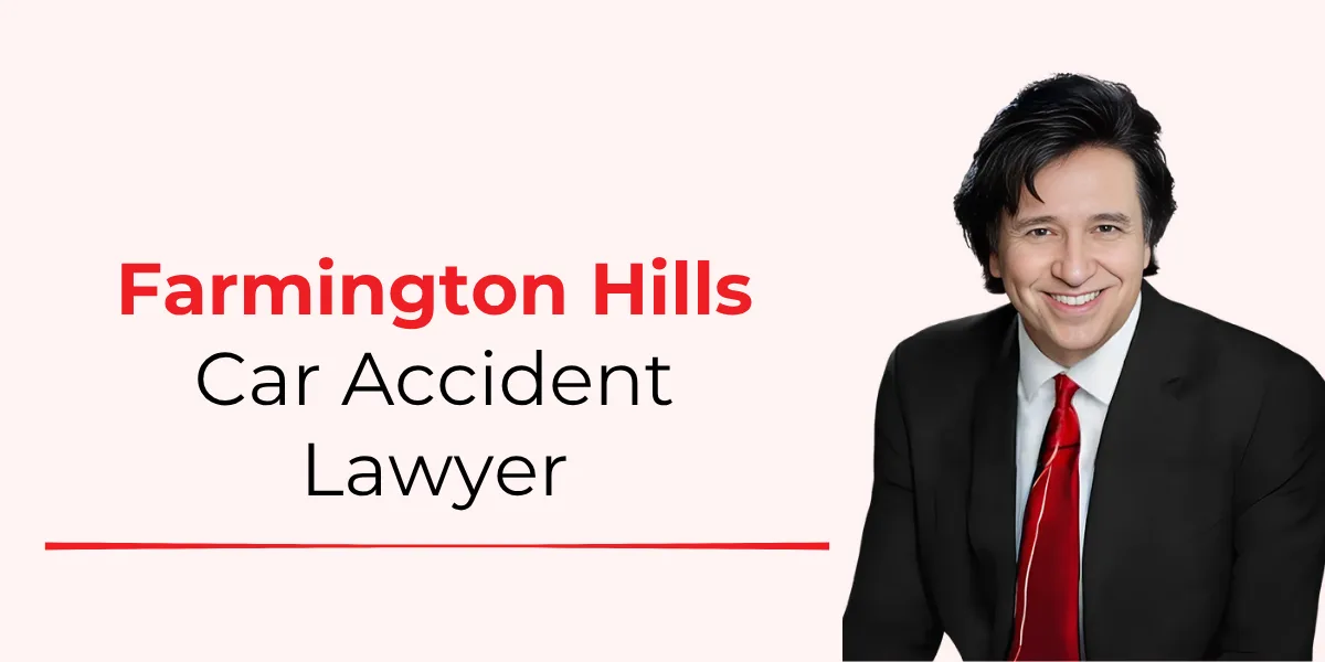 hire farmington hills car accident lawyer